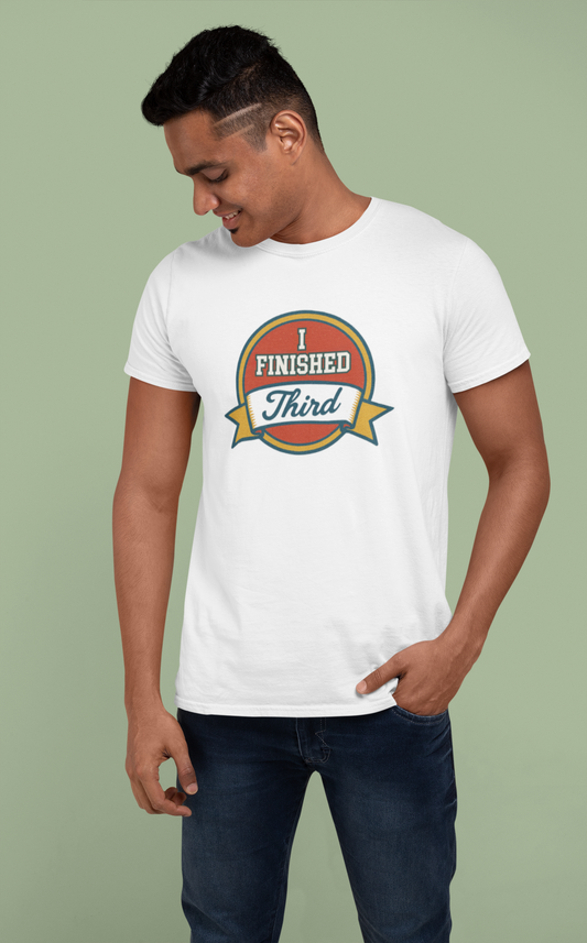 "I Finished Third" Tee | Effort Optional Hall of Fame Collection