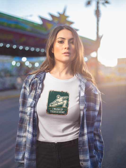 "Warm Up Then Go Home" Tee | Effort Optional Bad Attitude Collection